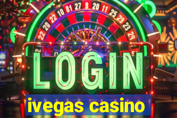 ivegas casino