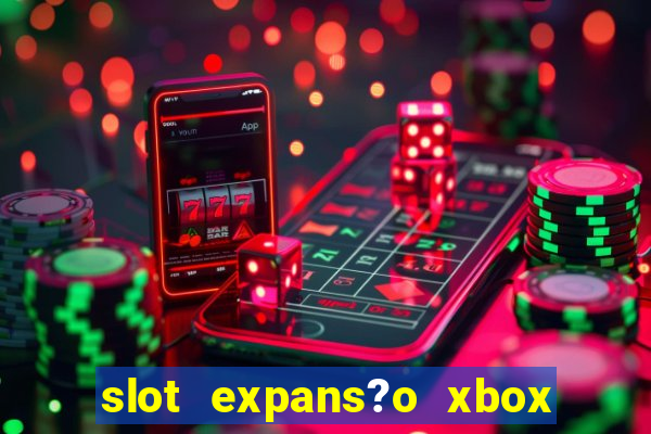 slot expans?o xbox series s