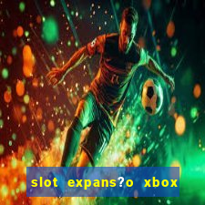 slot expans?o xbox series s