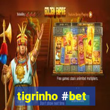 tigrinho #bet