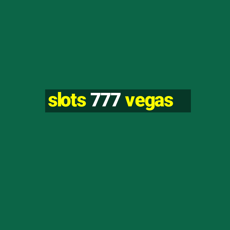 slots 777 vegas