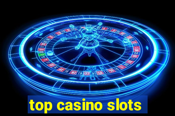 top casino slots