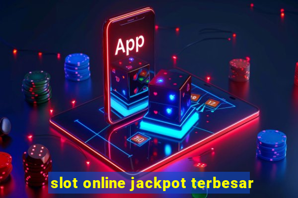 slot online jackpot terbesar