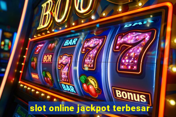 slot online jackpot terbesar