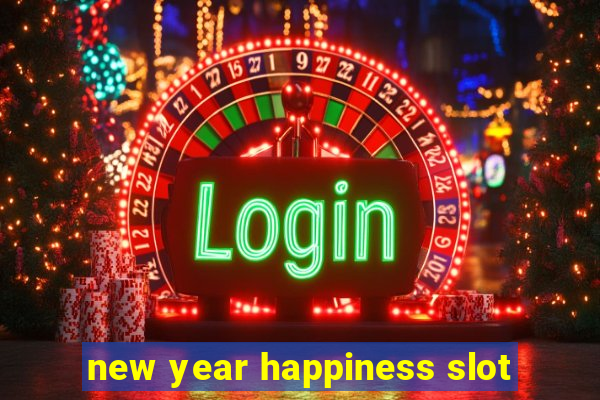 new year happiness slot