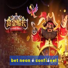 bet neon é confiável