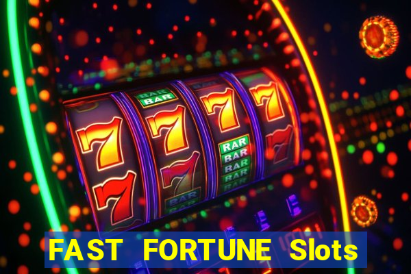 FAST FORTUNE Slots Casino App