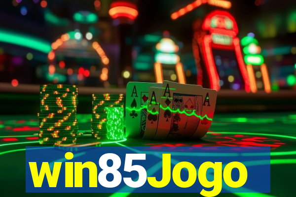 win85Jogo