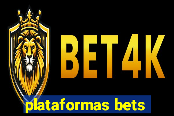 plataformas bets