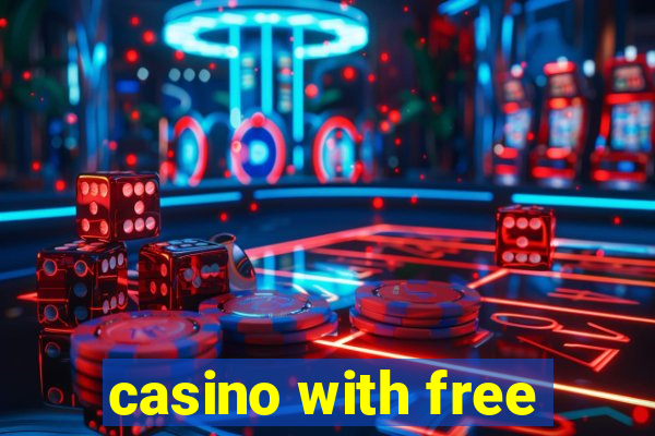 casino with free