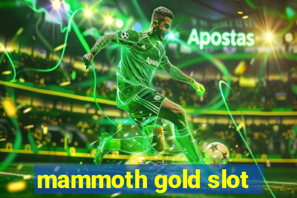 mammoth gold slot