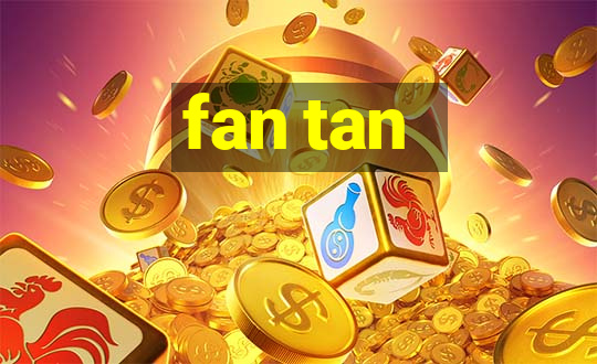 fan tan