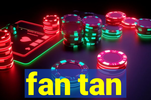 fan tan