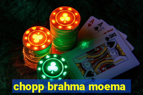 chopp brahma moema