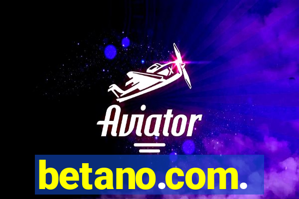 betano.com.