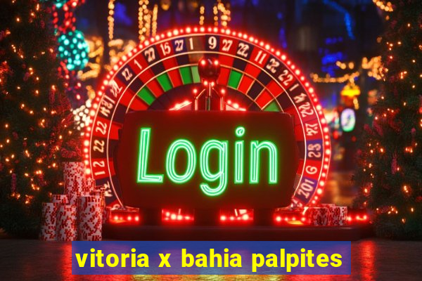 vitoria x bahia palpites