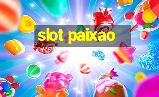 slot paixao