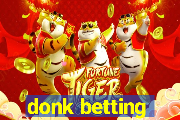 donk betting