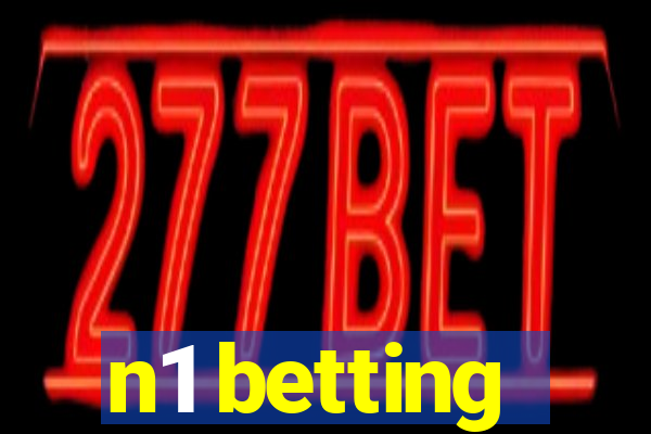 n1 betting