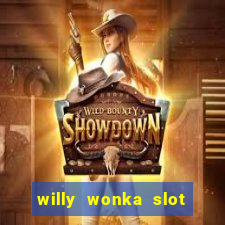 willy wonka slot machine jackpot