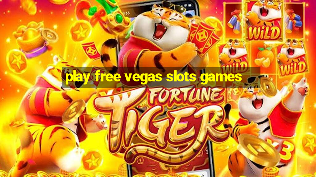 play free vegas slots games