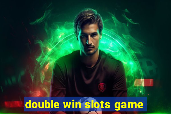 double win slots game