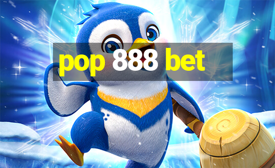 pop 888 bet