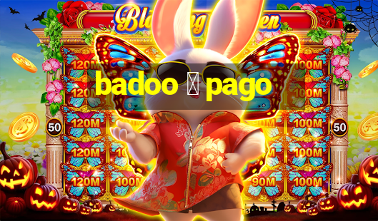 badoo 茅 pago