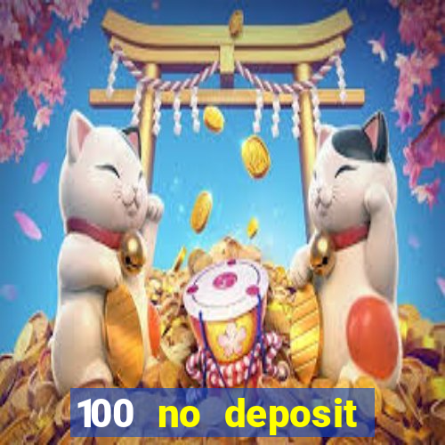 100 no deposit bonus codes casino