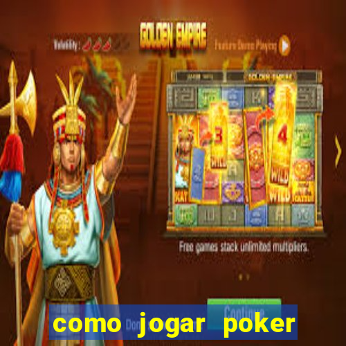 como jogar poker star com dinheiro real