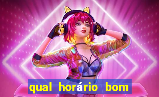 qual horário bom de jogar fortune tiger