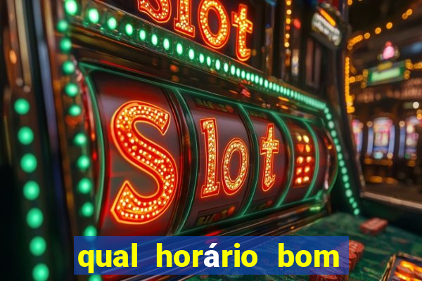 qual horário bom de jogar fortune tiger