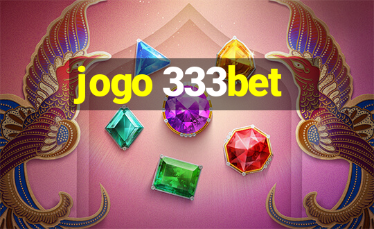 jogo 333bet