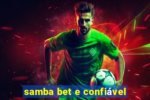 samba bet e confiável