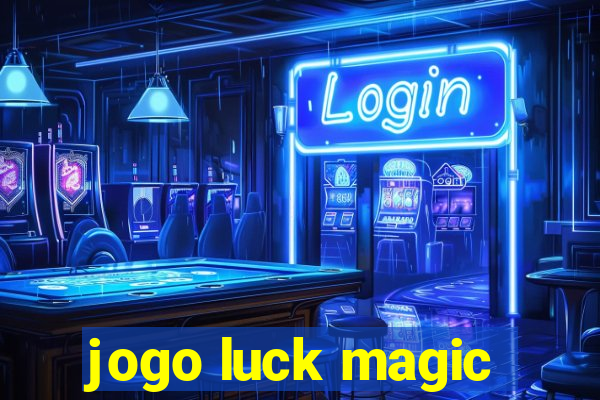 jogo luck magic