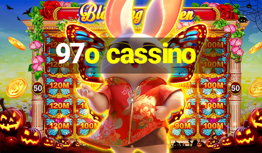 97o cassino