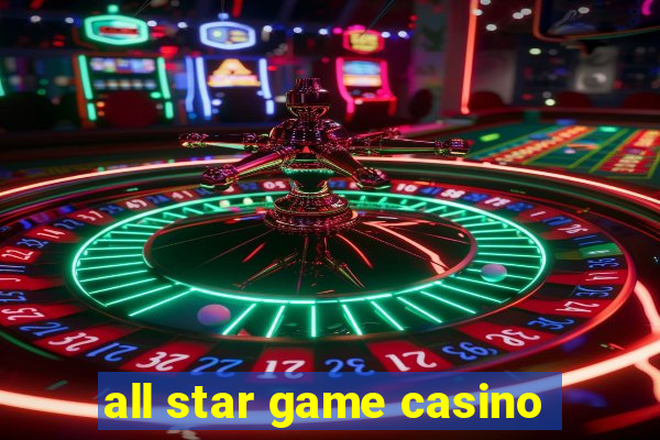 all star game casino