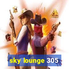 sky lounge 305