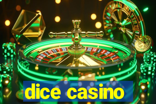 dice casino