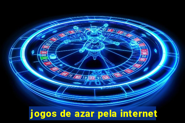 jogos de azar pela internet