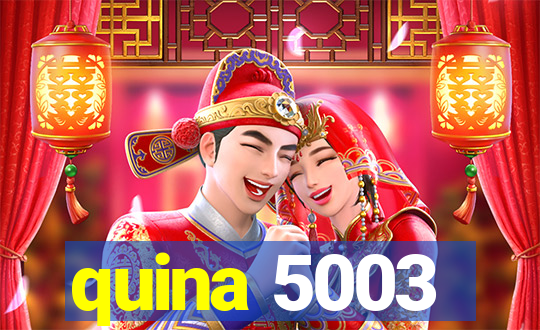 quina 5003