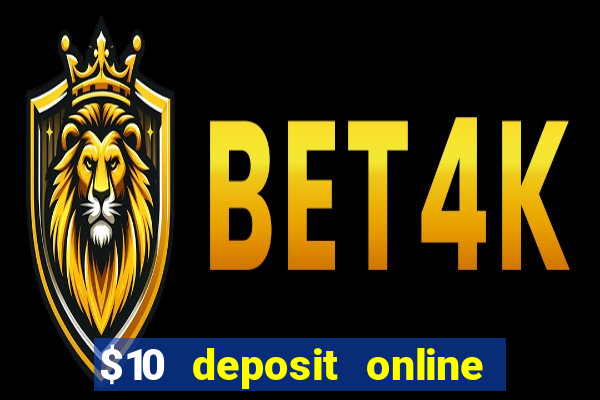 $10 deposit online casino australia