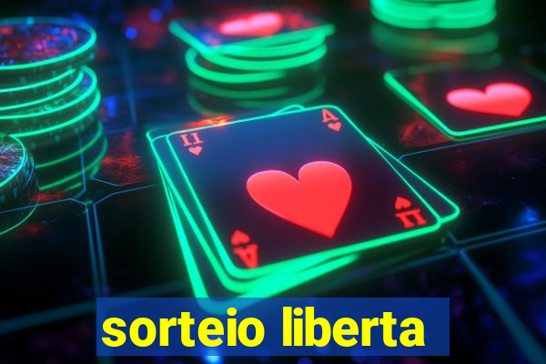 sorteio liberta