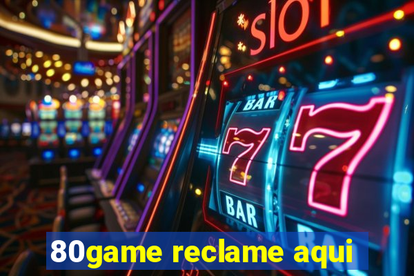 80game reclame aqui