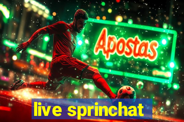 live sprinchat