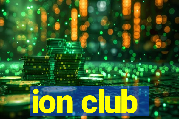 ion club