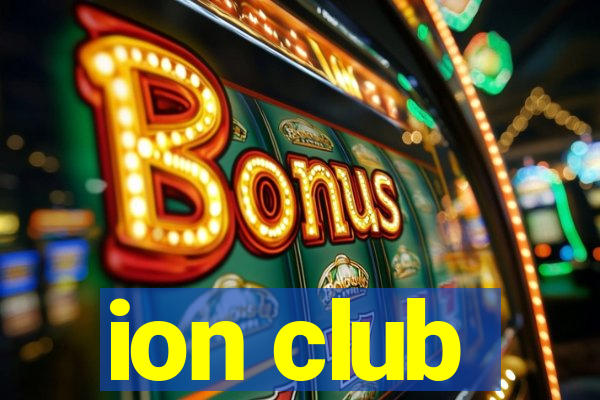 ion club