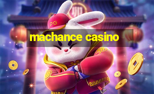 machance casino