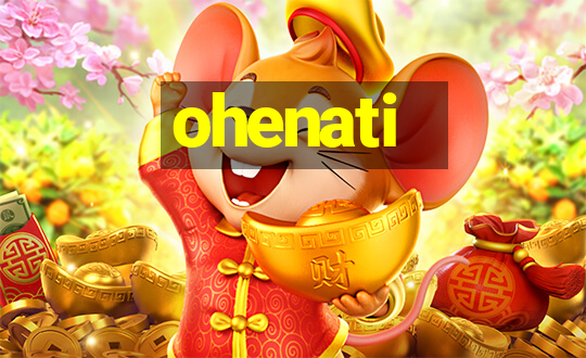 ohenati