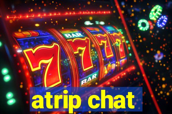 atrip chat